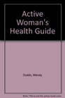 Active Woman's Health Guide