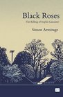 Black Roses the Killing of Sophie Lancaster