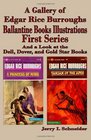 A Gallery of Edgar Rice Burroughs Ballantine Books Illustrations First Series and a Look at the Dell Dover and Gold Star Books