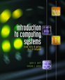 Introduction to Computing Systems From Bits and Gates to C and Beyond with CDROM