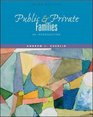 Public and Private Families An Introduction with Free PowerWeb