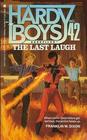 The Last Laugh (Hardy Boys Casefiles, No 42)