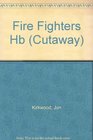 Cutaway Fire Fighters