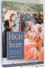 High Society: The English Social Elite, 1880-1914