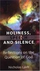 Holiness Speech and Silence Reflections on the Question of God
