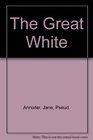 The Great White