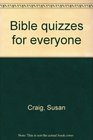 Bible quizzes for everyone