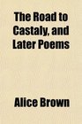 The Road to Castaly and Later Poems