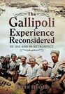 The Gallipoli Experience Reconsidered