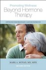 Promoting Wellness Beyond Hormone Therapy Second Edition Options for Prostate Cancer Patients