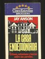 LA Casa Endemoniada