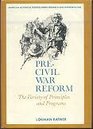 PreCivil War Reform the Variety of Principles and Programs