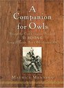 A Companion for Owls  Being the Commonplace Book of D Boone Long Hunter Back Woodsman c