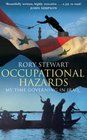 OCCUPATIONAL HAZARDS My Time Governing in Iraq