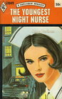 The Youngest Night Nurse