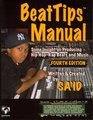 BeatTips Manual: Some Insight on Producing Hip Hop-Rap Beats and Music, Fourth Edition