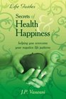 Secrets Of Health  Happiness