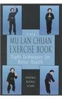 The Mu Lan Chuan Exercise Book Eight Techniques for Better Health