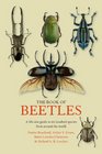 The Book of Beetles A LifeSize Guide to Six Hundred of Nature's Gems