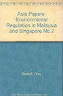 Environmental Regulation in Malaysia and Singapore