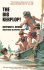 The Big Kerplop the Original Adventure of the Mad Scientist's Club Mad Scientist Club