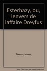 Esterhazy ou L'envers de l'affaire Dreyfus