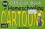 The Official Book of Homeschooling Cartoons Vol. 2