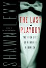 The Last Playboy  The High Life of Porfirio Rubirosa