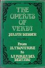 Operas of Verdi From Il Trovatore to La Forza del Destino v 2