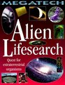 Alien Life Search Quest for Extraterrestrial Organisms