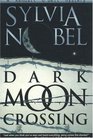 Dark Moon Crossing (Kendall O'Dell Mystery series)
