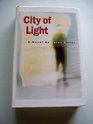 City of Light A Novel