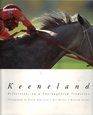 Keeneland Reflections on a Thoroughbred Tradition