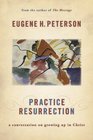 Practice Resurrection: A Conversation on Growing Up in Christ