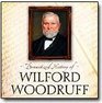 Dramatized History of Wilford Woodruff