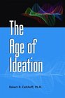The Age of Ideation