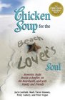 Chicken Soup for the Beach Lover's Soul Memories Made Beside a Bonfire on the Boardwalk and with Family and Friends