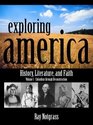 Exploring America v1 History Literature and Faith  Columbus Thorugh Reconstruction