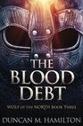 The Blood Debt Wolf of the North Book 3