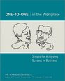 OnetoOne in the Workplace Scripts for Achieving Success in Business