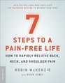 7 Steps to a PainFree Life How to Rapidly Relieve Back Neck and Shoulder Pain