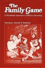 The HerseyFamily Game A Situational Approach to Effective Parenting