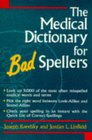 The Medical Dictionary for Bad Spellers