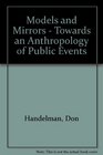 Models and Mirrors Towards an Anthropology of Public Events