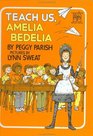 Teach Us, Amelia Bedelia (Greenwillow Read-Alone)