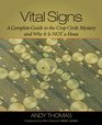 Vital Signs A Complete Guide to the Crop Circle Mystery and Why It Is Not a Hoax