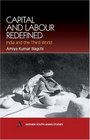 Capital and Labour Redefined India and the Third World