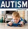 Autism  a Parent's Guide