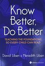 Know Better, Do Better: Teaching the Foundations So Every Child Can Read