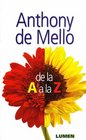 Anthony de Mello de La A A La Z  Cuadern/Rustica